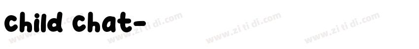 child chat字体转换